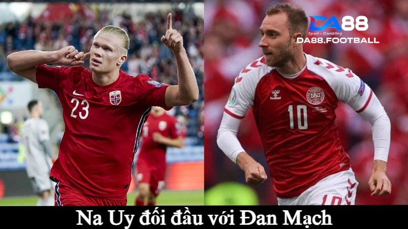 Đội tuyển Đan Mạch vs Na Uy